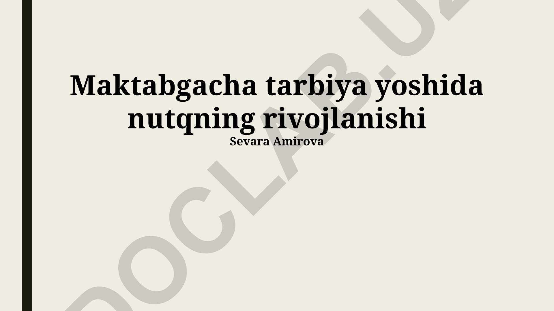 Maktabgacha tarbiya yoshida nutqning rivojlanishi