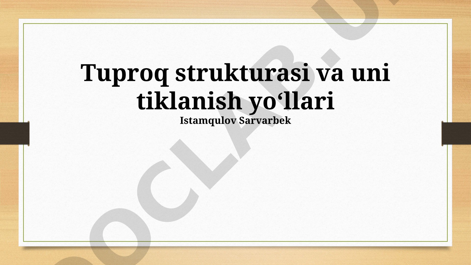 Tuproq strukturasi va uni tiklanish yoʻllari
