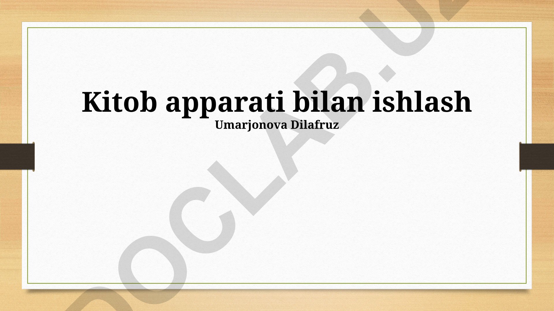 Kitob apparati bilan ishlash