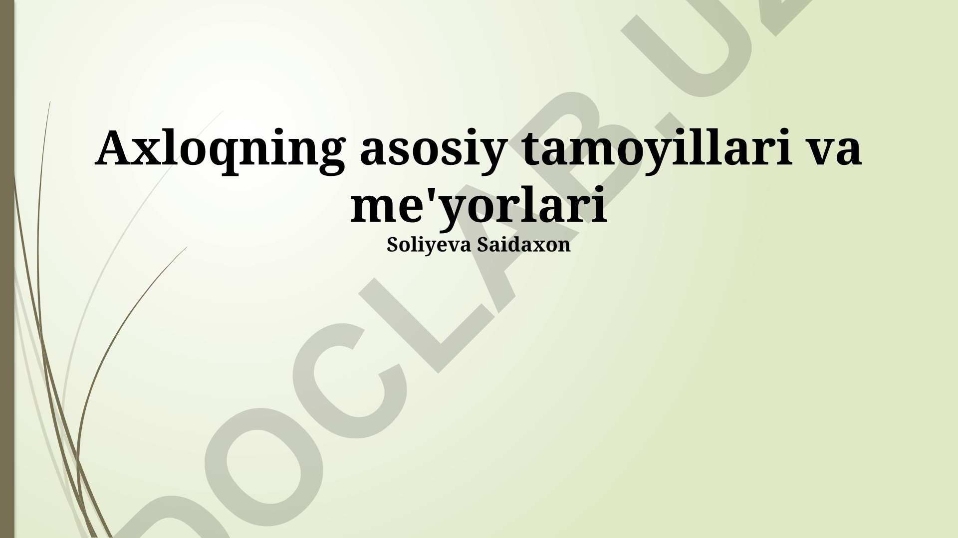 Axloqning asosiy tamoyillari va me'yorlari
