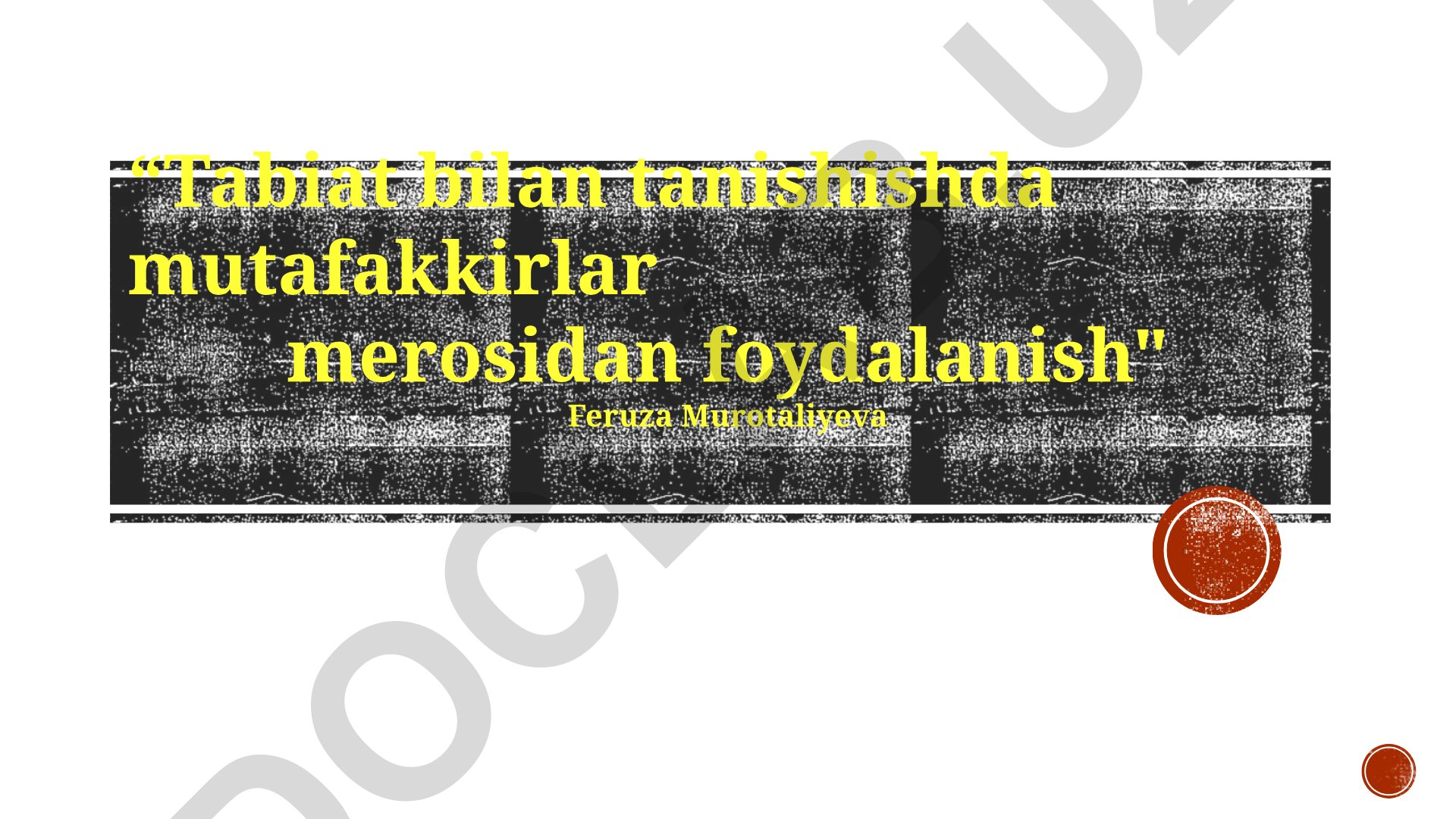 Tabiat bilan tanishishda mutafakkirlar merosidan foydalanish
