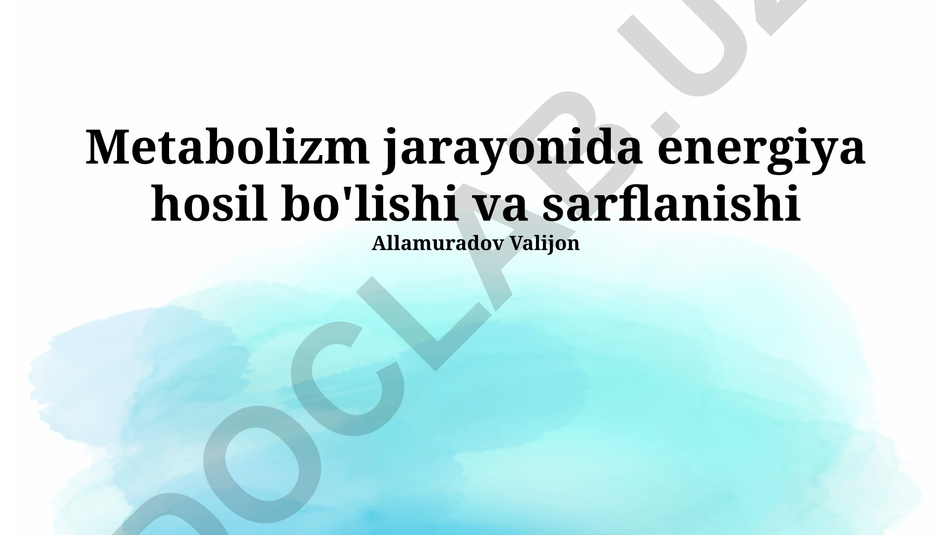 Metabolizm jarayonida energiya hosil bo'lishi va sarflanishi