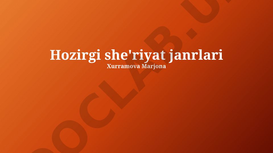 Zamonaviy she'riyat janrlari, shakllari va mavzulari