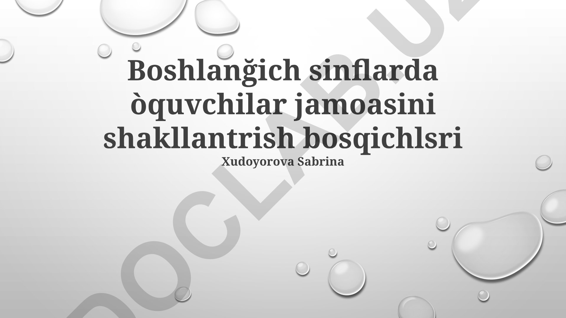 Boshlang'ich sinflarda o'quvchilar jamoasini shakllantirish bosqichlari