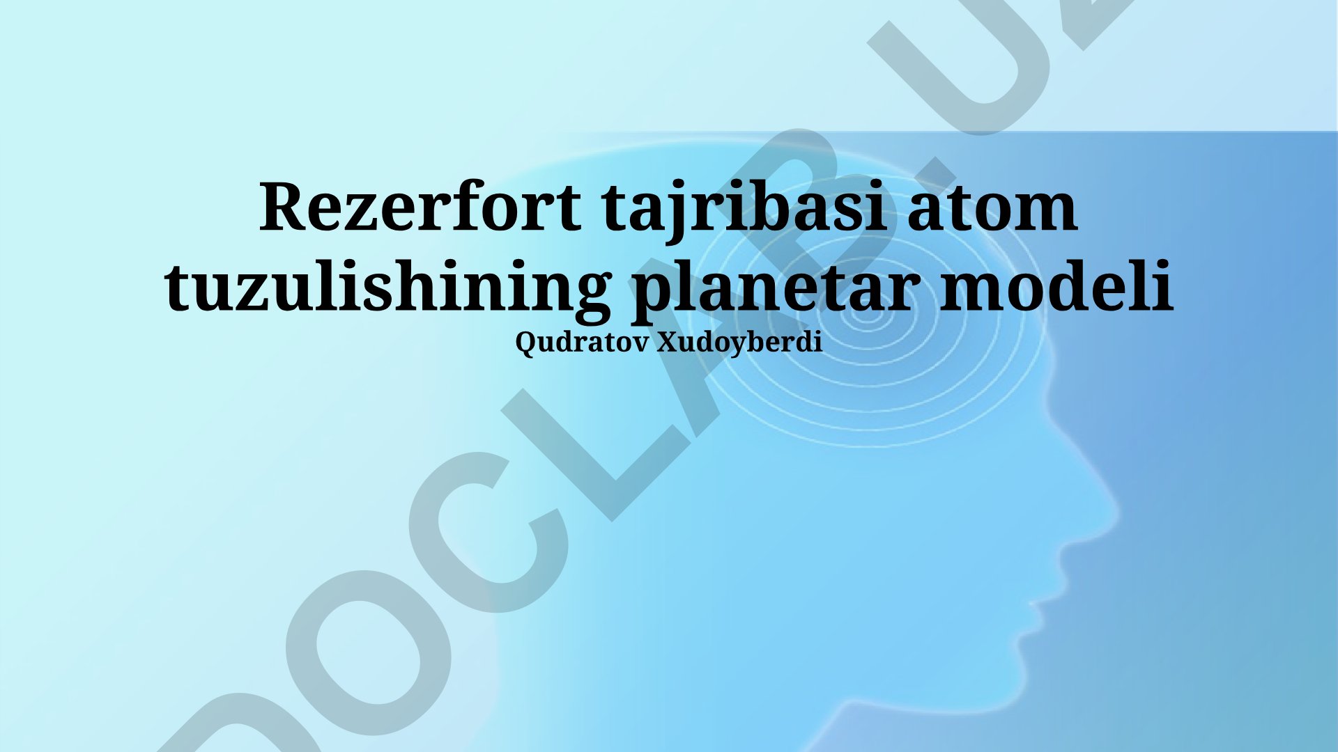 Rezerfort tajribasi va atomning planetar modeli
