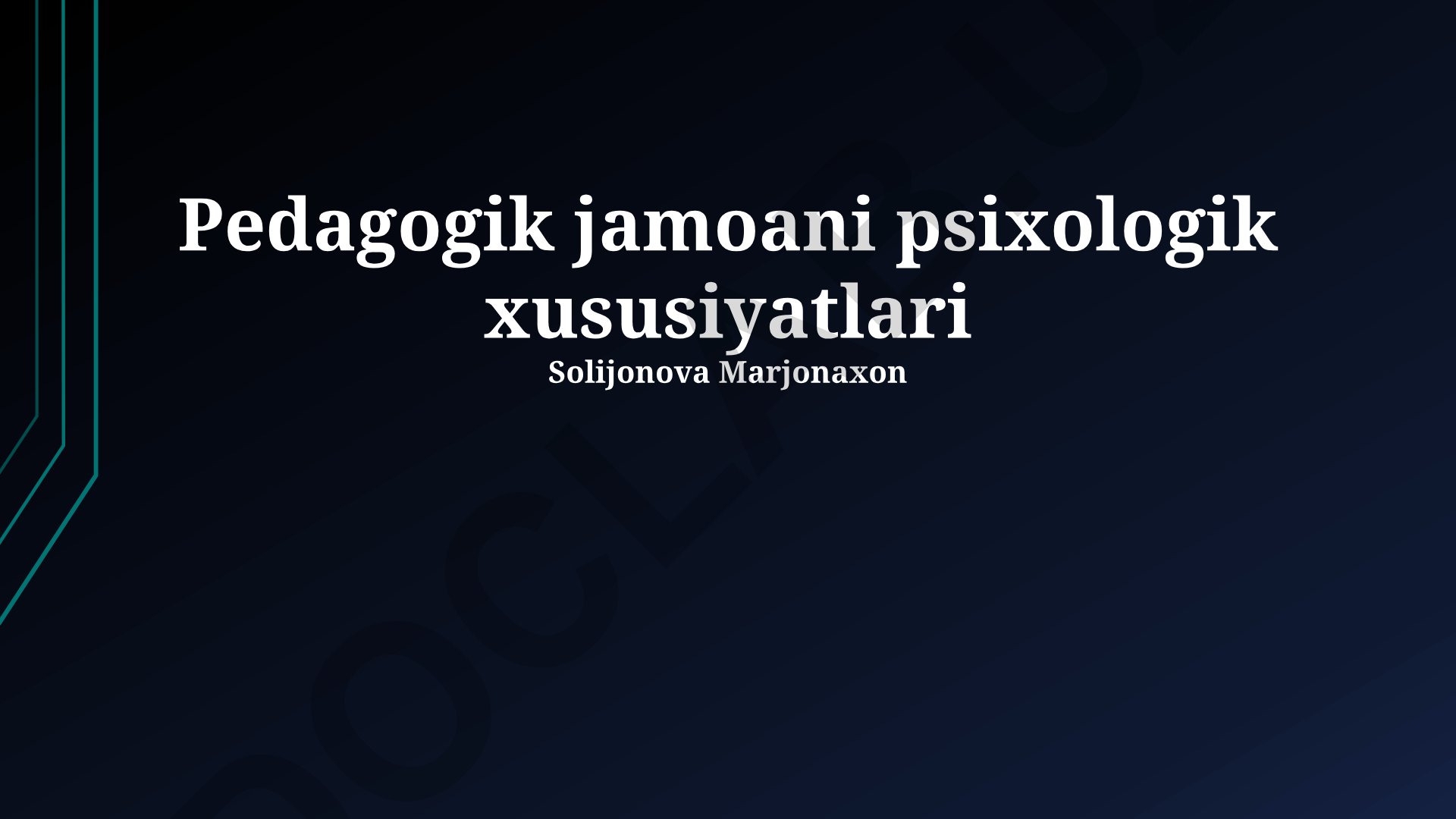 Pedagogik jamoani psixologik xususiyatlari