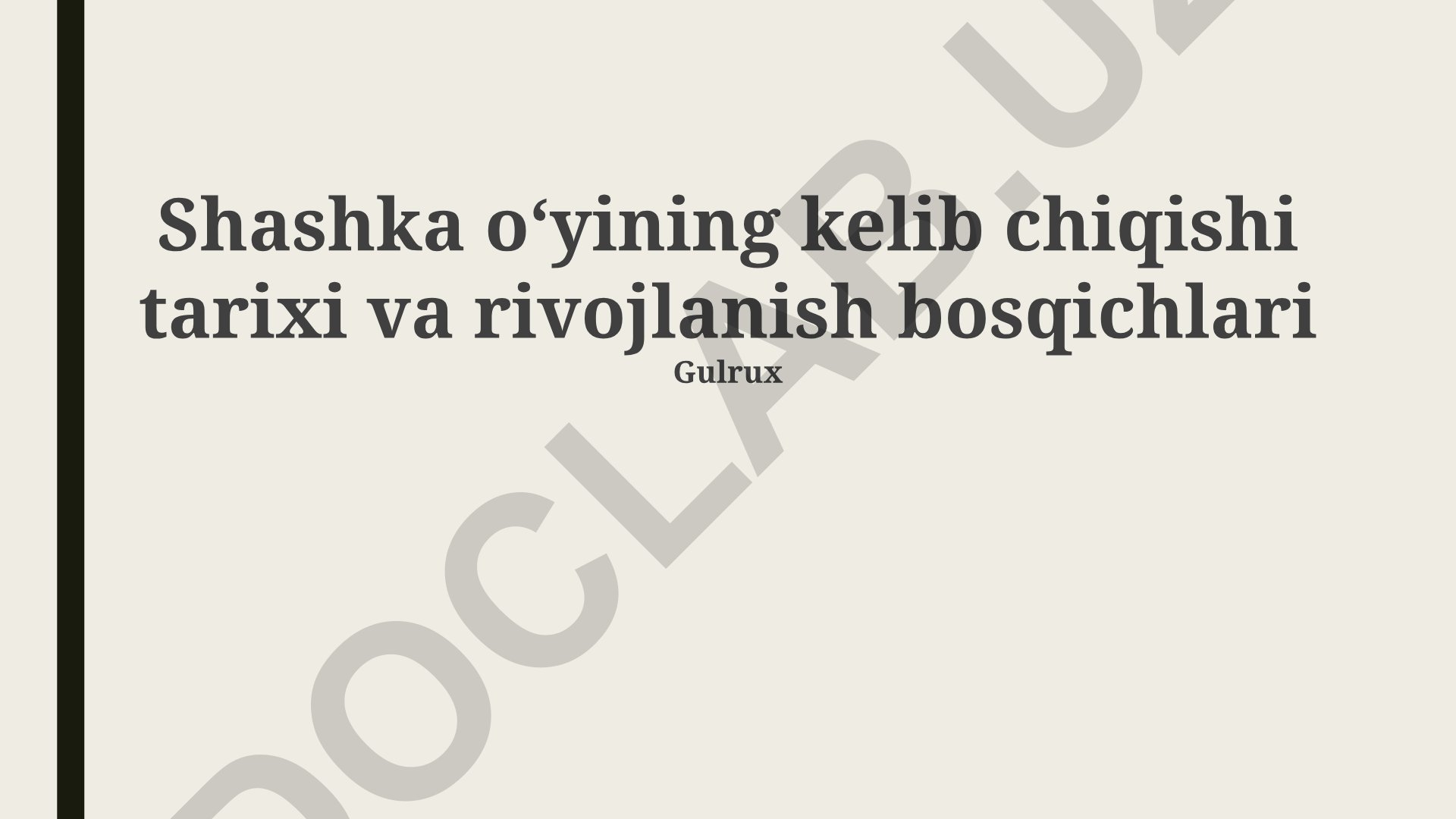 Shashka o'yining kelib chiqishi tarixi va rivojlanish bosqichlari