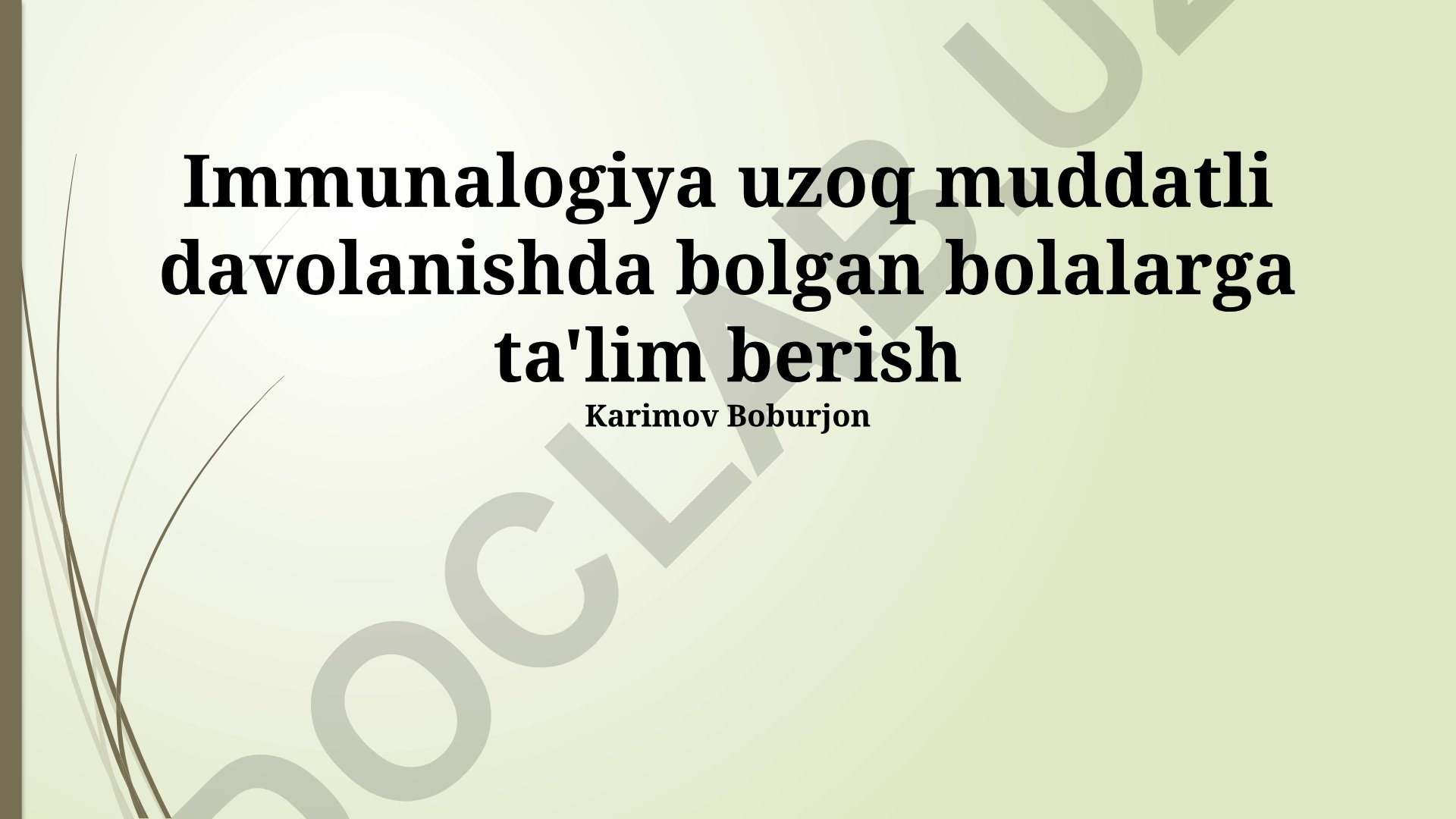 Immunologiya uzoq muddatli davolanishda bolalarga ta'lim berish