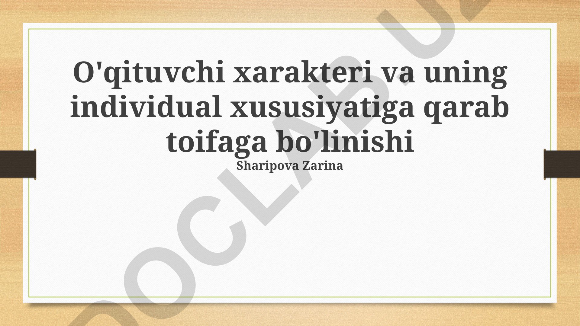 O'qituvchilarning xarakteri va individual xususiyatlariga ko'ra tasnifi