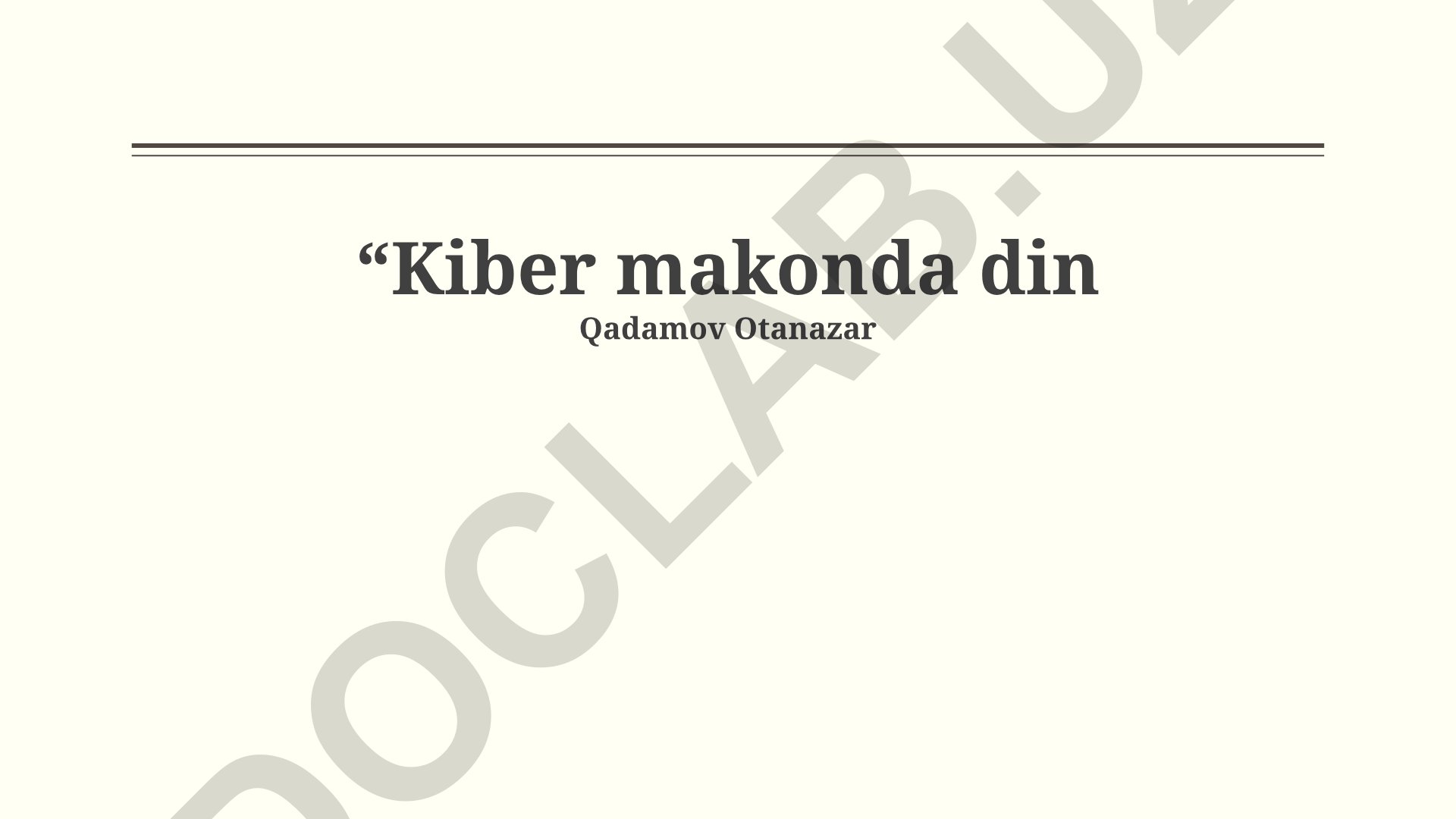 Kiber makonda din Qadamov Otanazar
