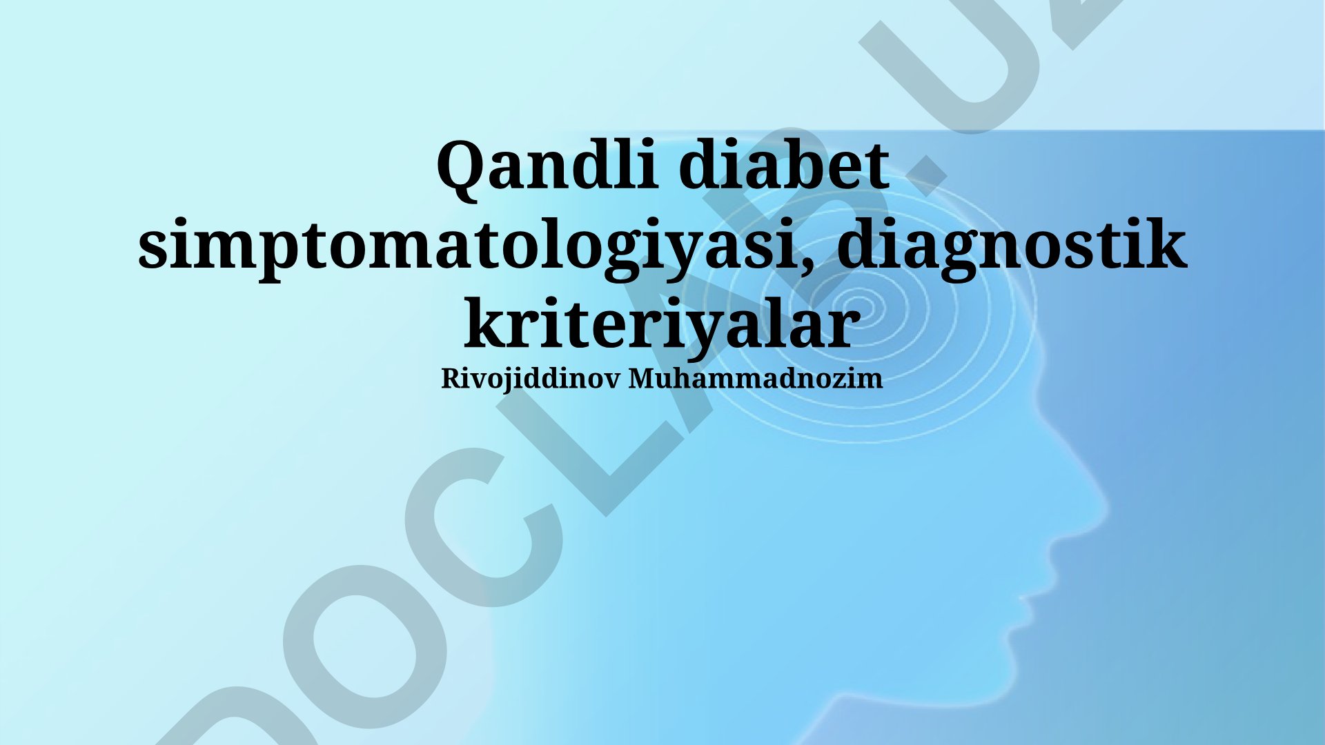 Qandli diabet simptomatologiyasi va diagnostik kriteriyalar