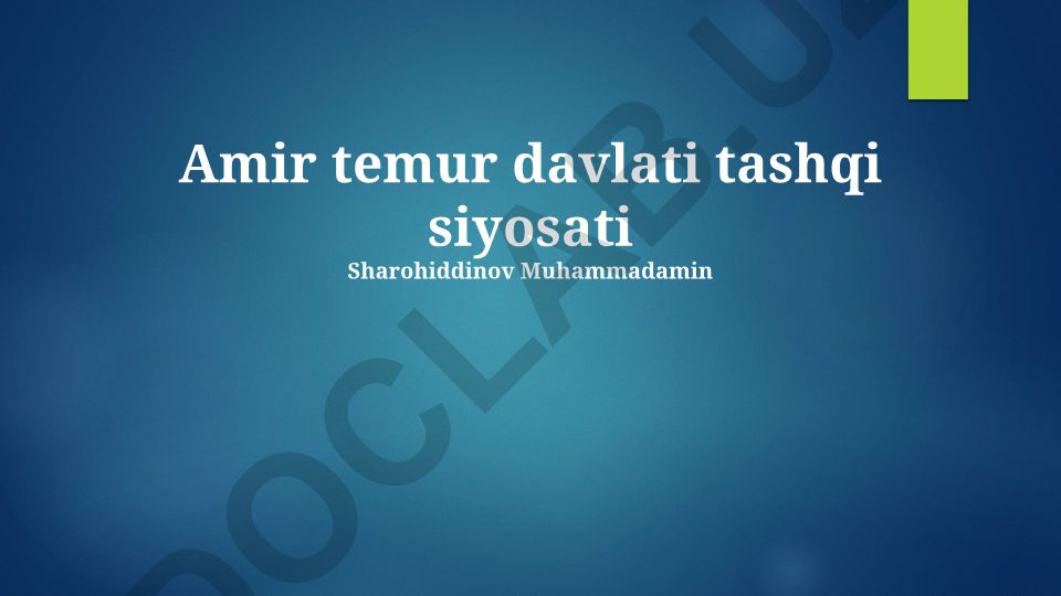 Amir Temur davlati tashqi siyosati