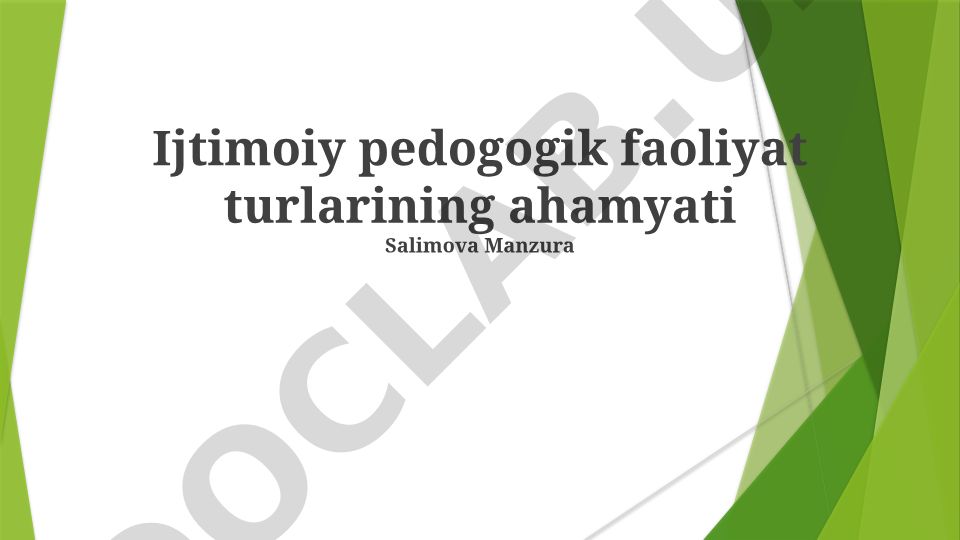 Ijtimoiy pedagogik faoliyat turlarining ahamiyati
