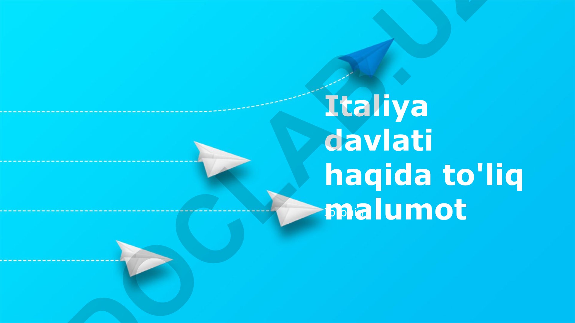 Italiya davlati haqida to'liq ma'lumot