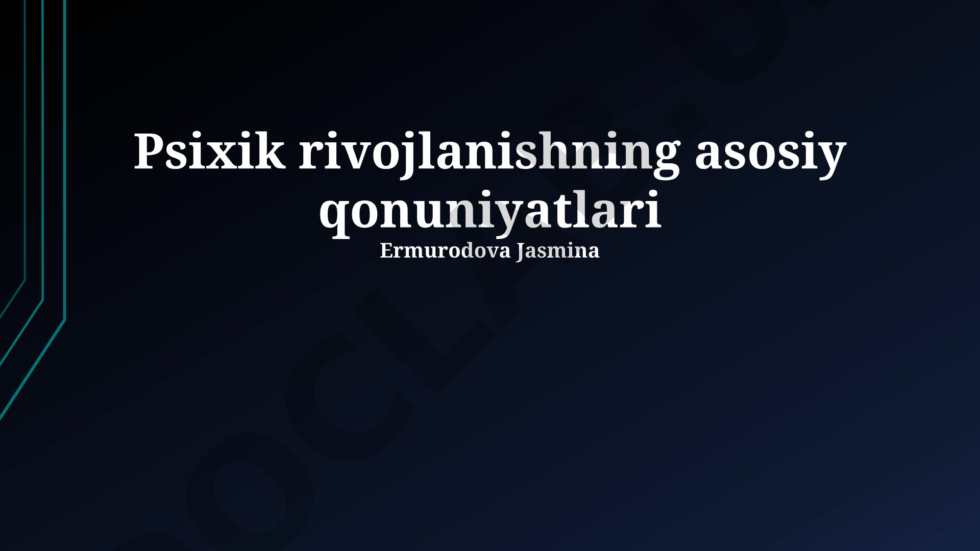 Psixik rivojlanishning asosiy qonuniyatlari