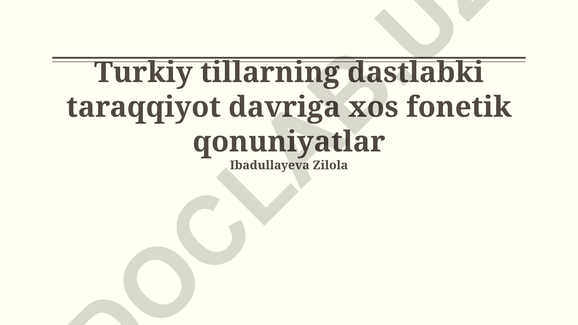 Turkiy tillarning dastlabki taraqqiyot davriga xos fonetik qonuniyatlar