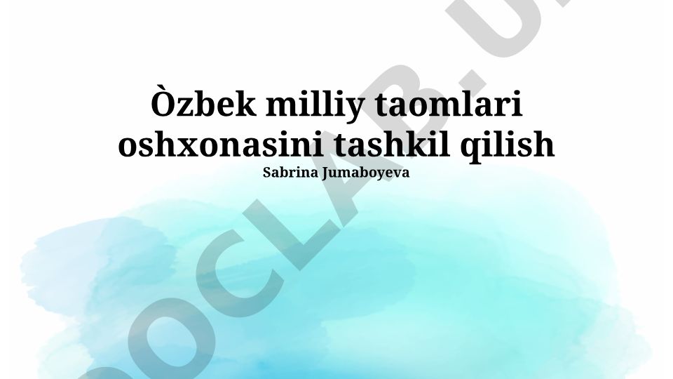 O'zbek milliy taomlari oshxonasini tashkil qilish