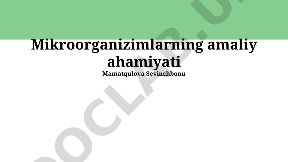 Mikroorganizimlarning amaliy ahamiyati