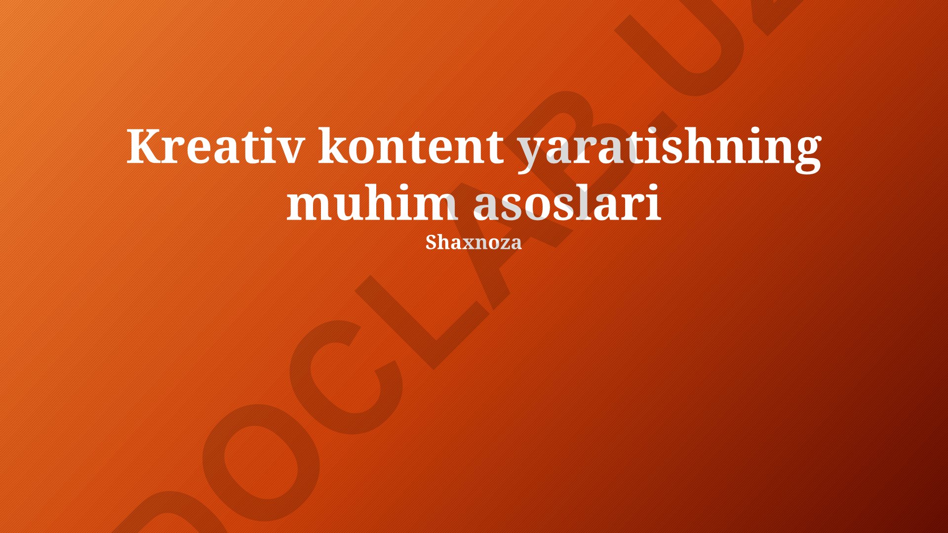 Ijodiy kontent yaratishning asosiy tamoyillari va usullari