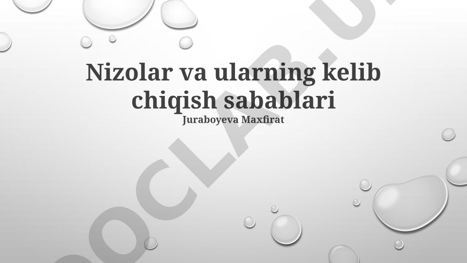 Nizolar va ularning kelib chiqish sabablari