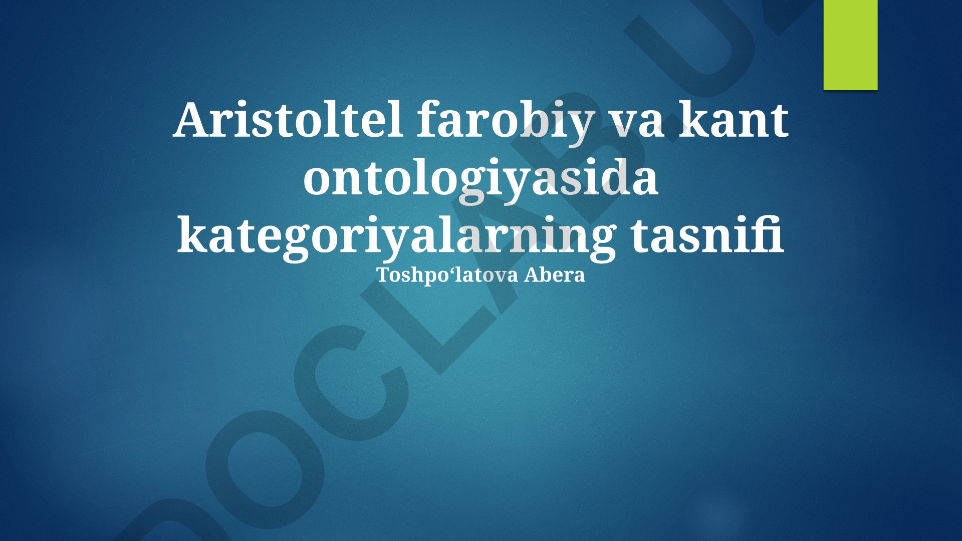 Aristotel, Al-Forobiy va Kant ontologiyalarida kategoriyalarning tasnifi