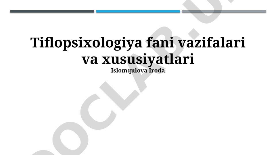 Tiflopsixologiya fani vazifalari va xususiyatlari
