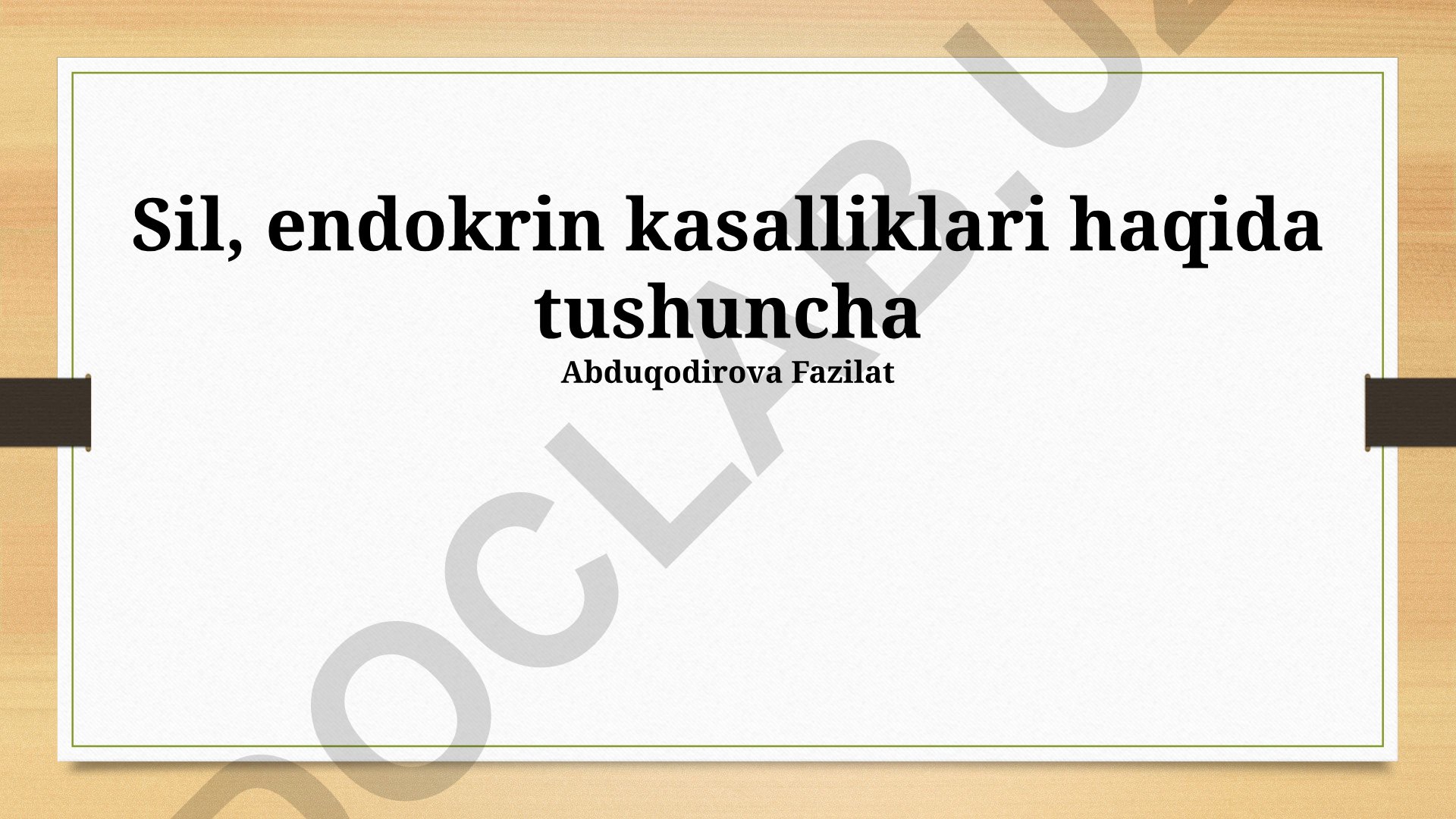 Endokrin kasalliklari tushunchasi, turlari va diagnostikasi