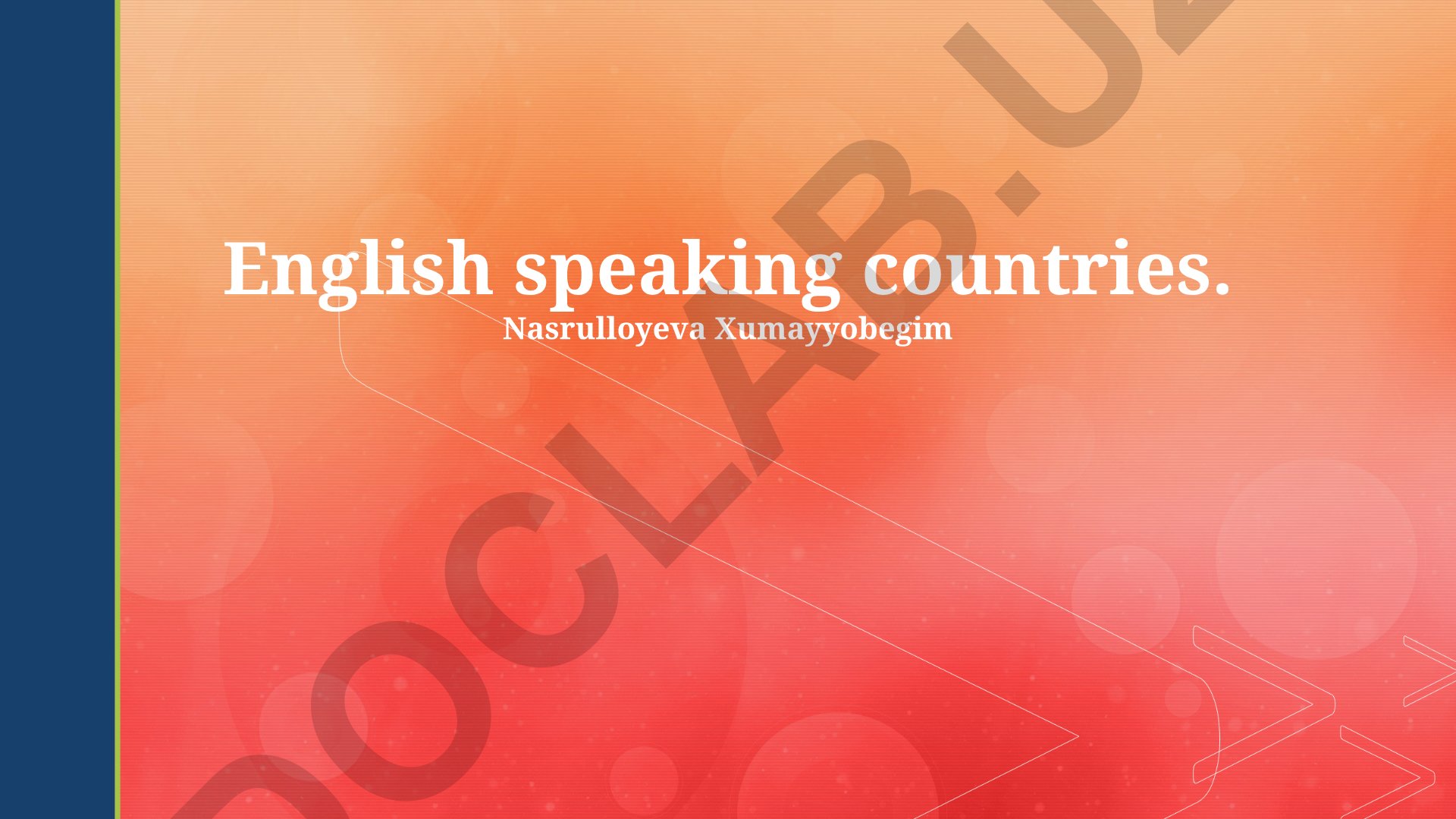English-Speaking Countries: Cultural, Geographical and Linguistic Overview