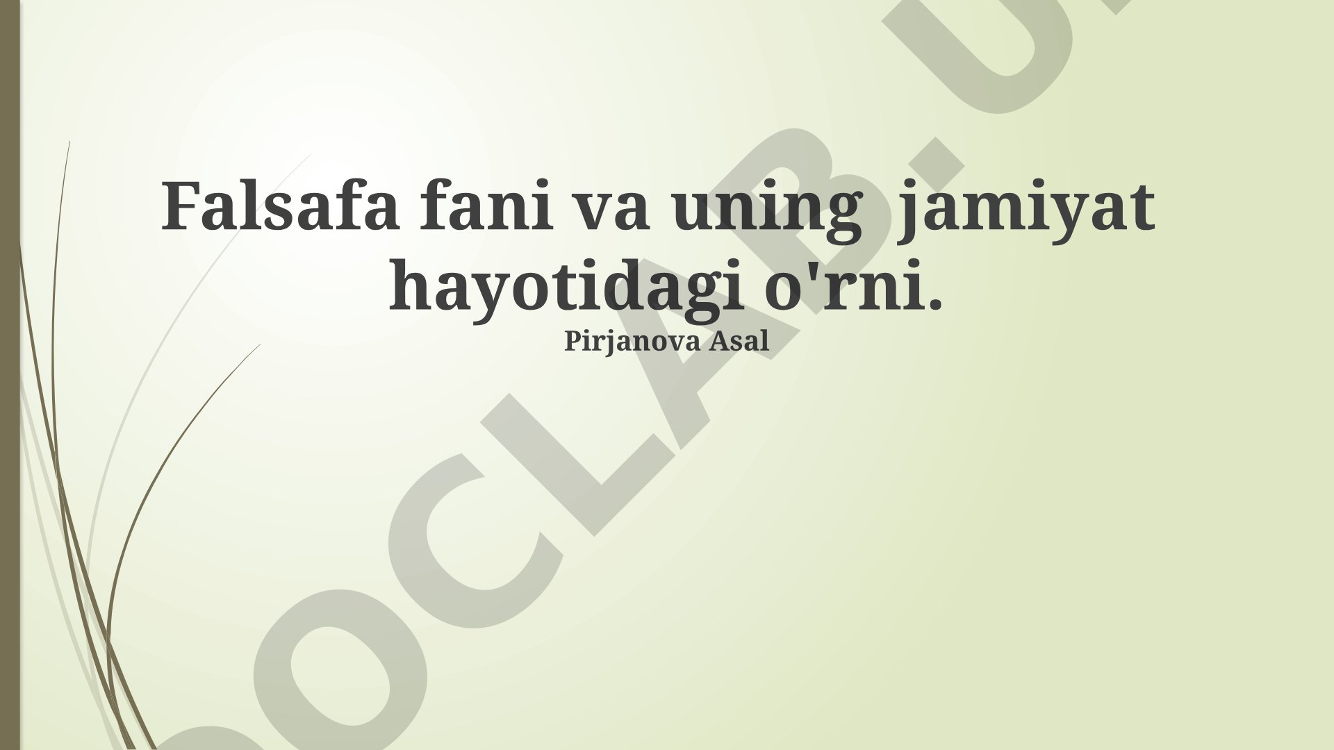 Falsafa fani va uning jamiyat hayotidagi o'rni