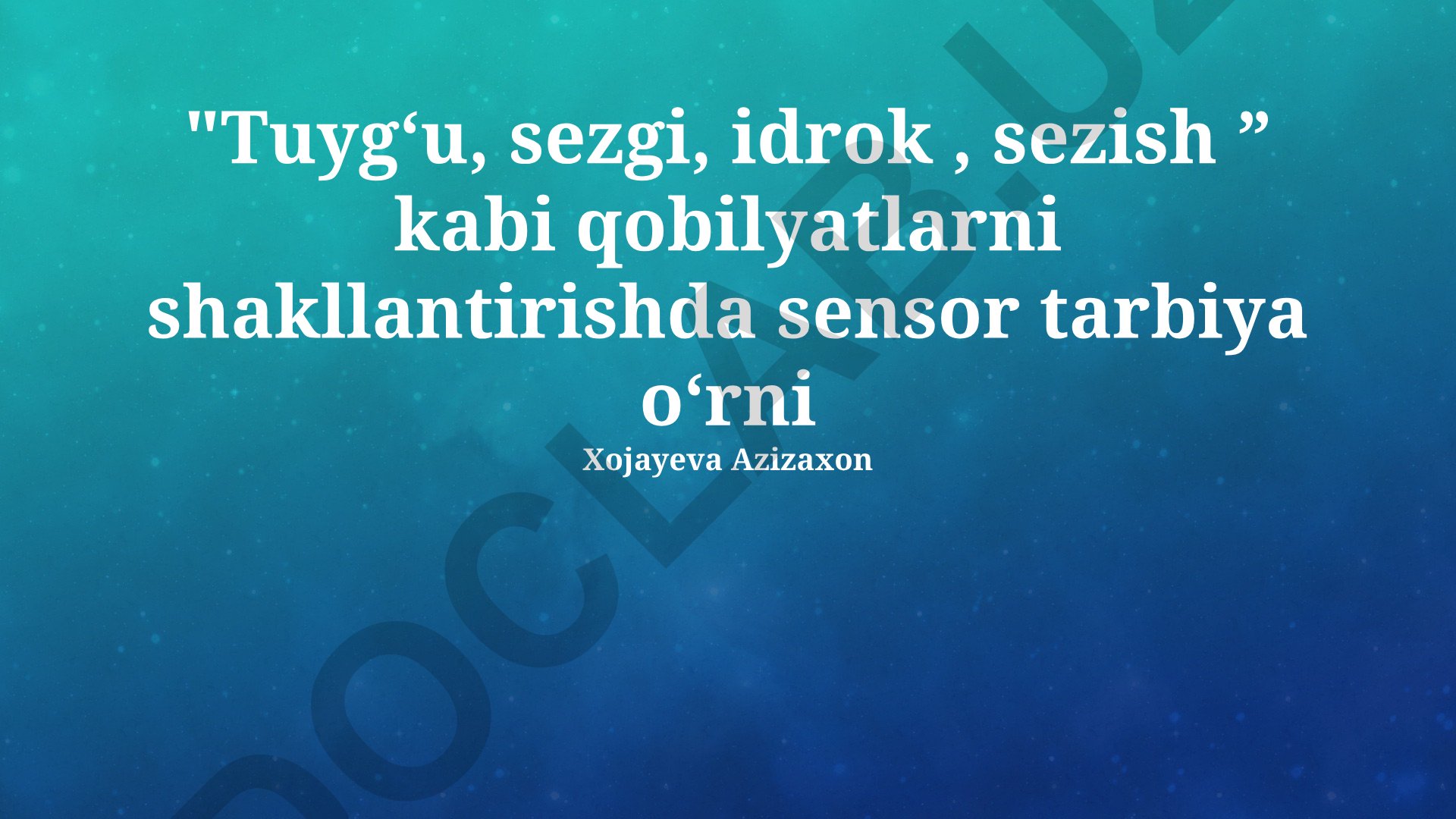 Sensor tarbiya orqali hissiy idrok va ijodiy fikrlashni rivojlantirish