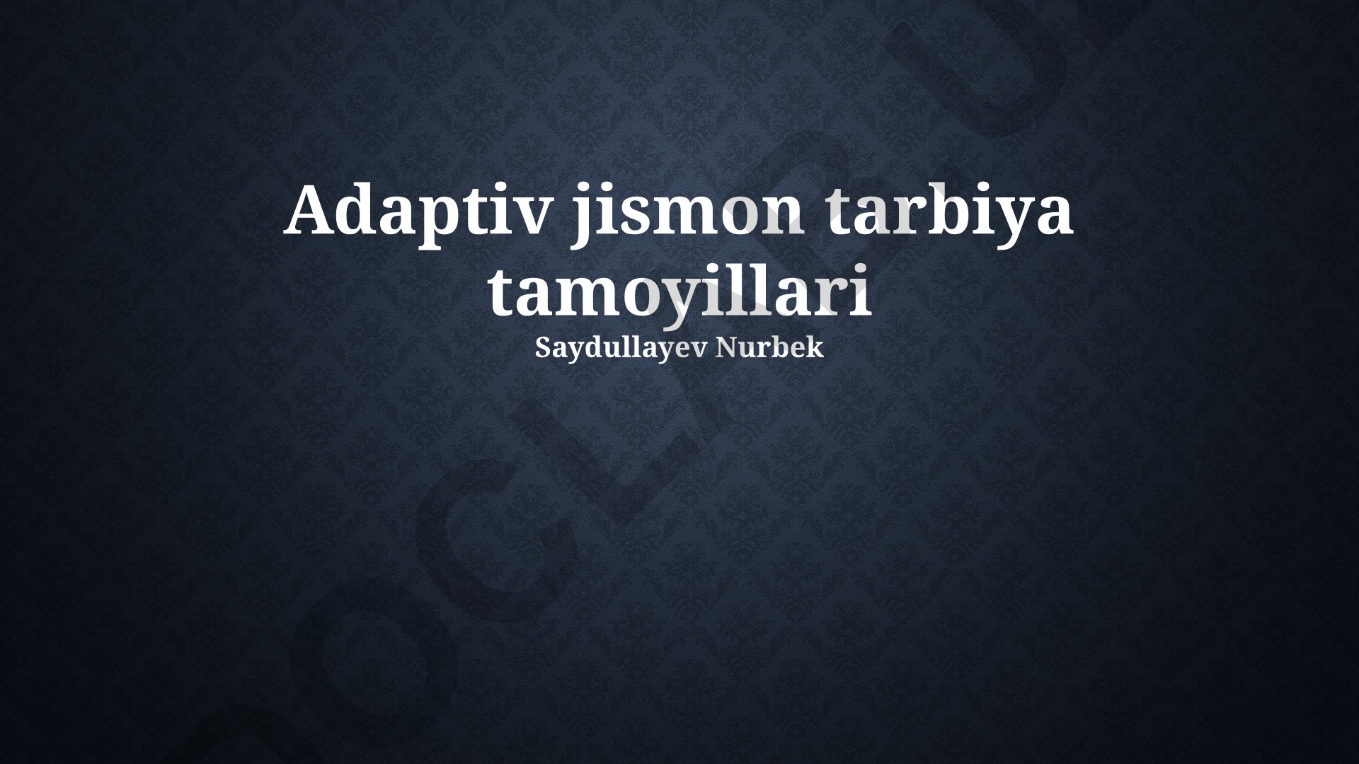 Adaptiv jismon tarbiya tamoyillari