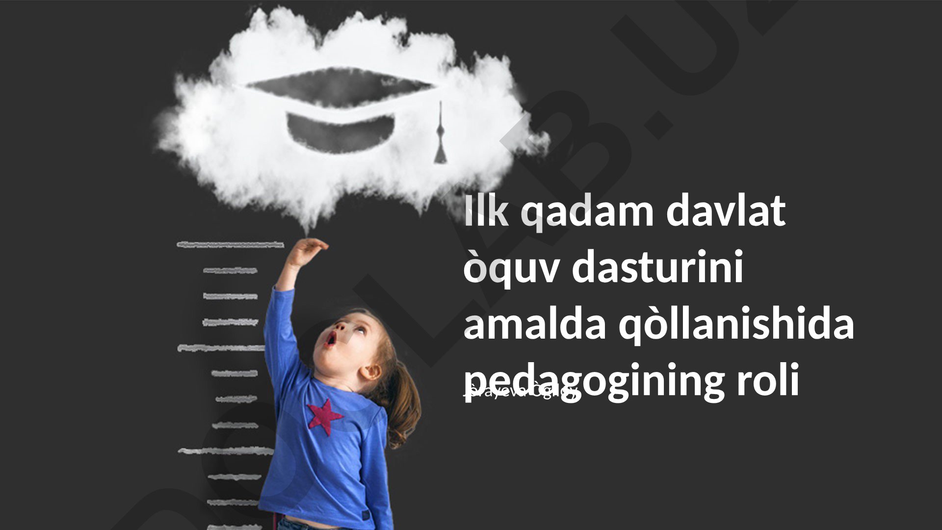 Davlat o'quv dasturini amalda qo'llanishida pedagogning roli