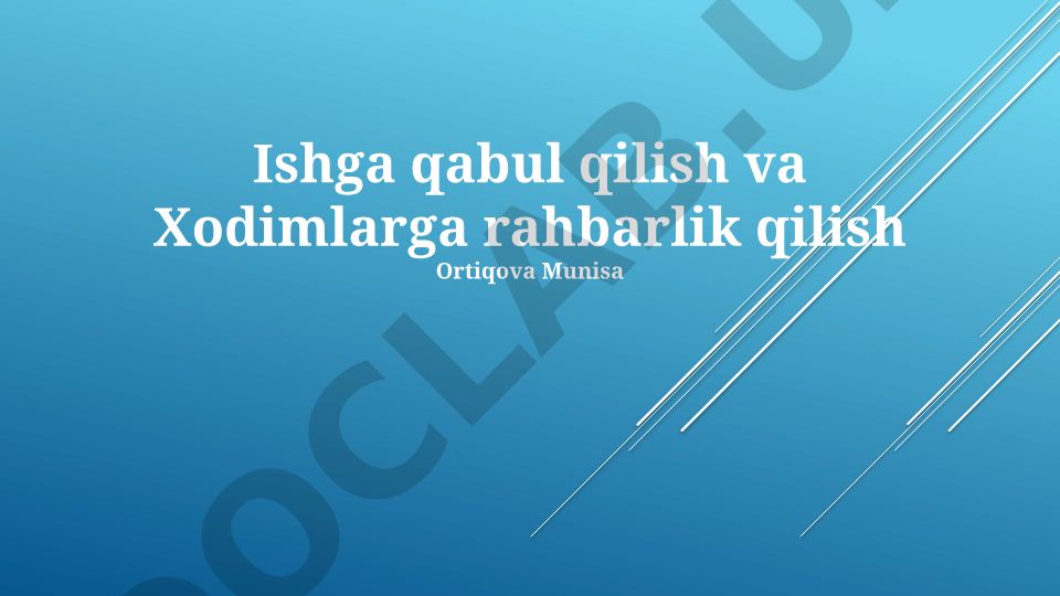 Ishga qabul qilish va xodimlarga rahbarlik qilish