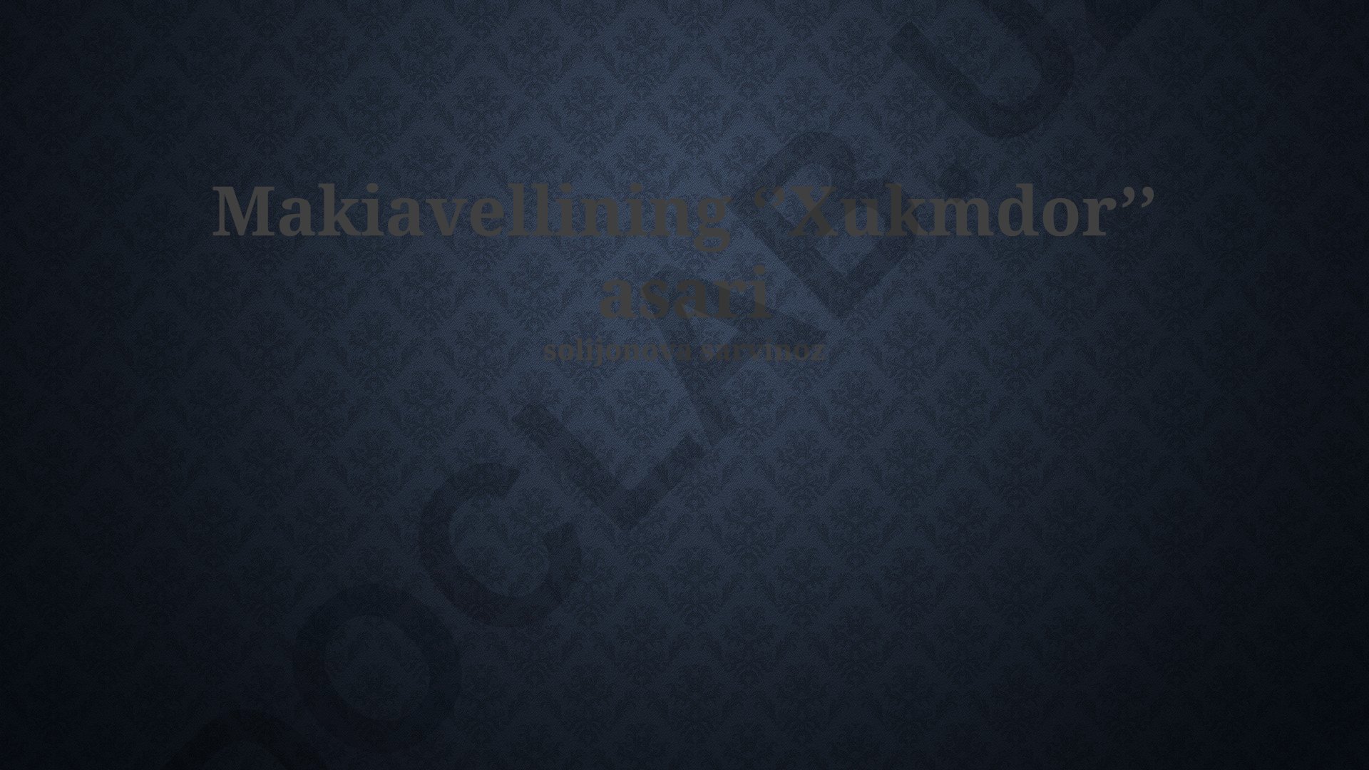 Machiavelli "Shahzoda" asarining zamonaviy siyosatga ta'siri va hokimiyat muammolari