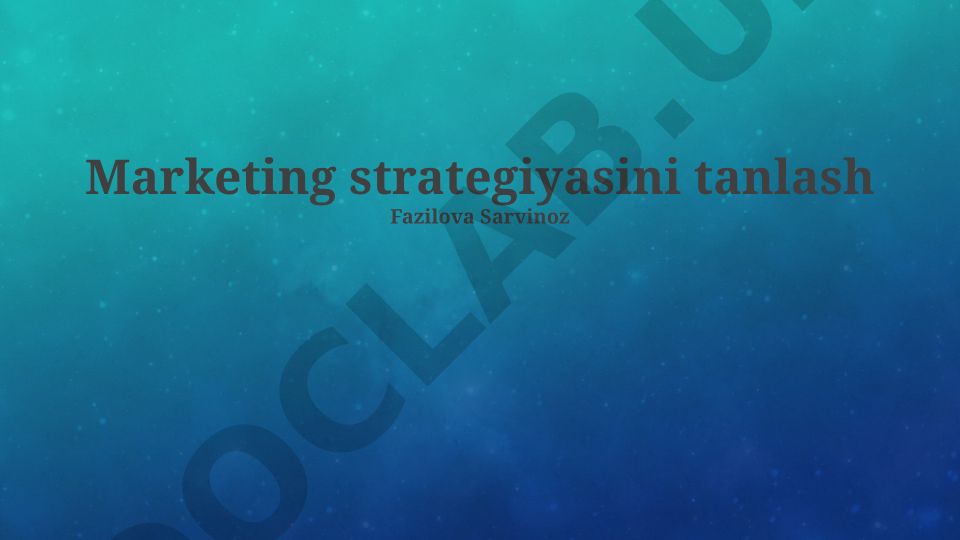 Marketing strategiyasini tanlash