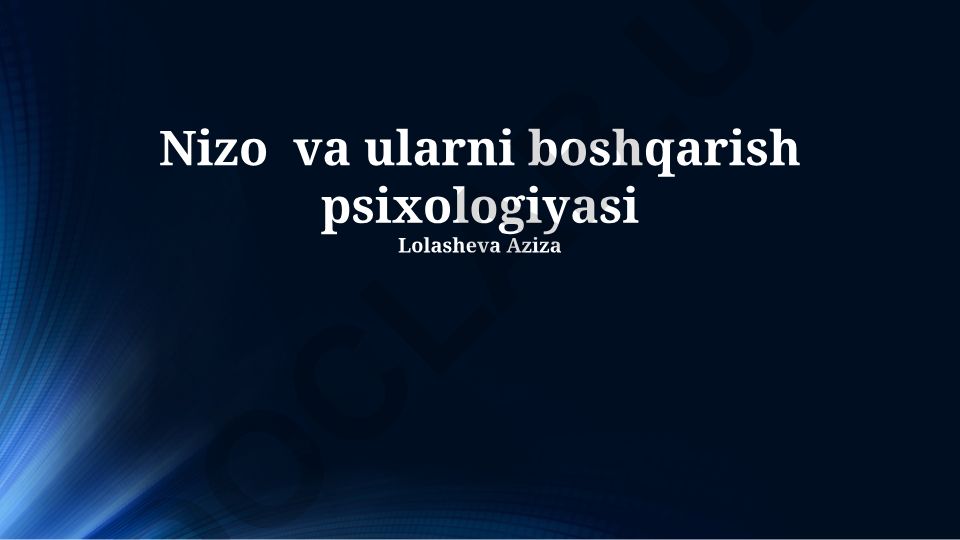 Nizo va ularni boshqarish psixologiyasi