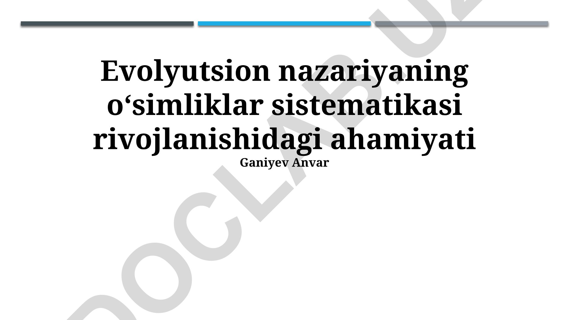 Evolyutsion nazariyaning o‘simliklar sistematikasi rivojlanishidagi ahamiyati