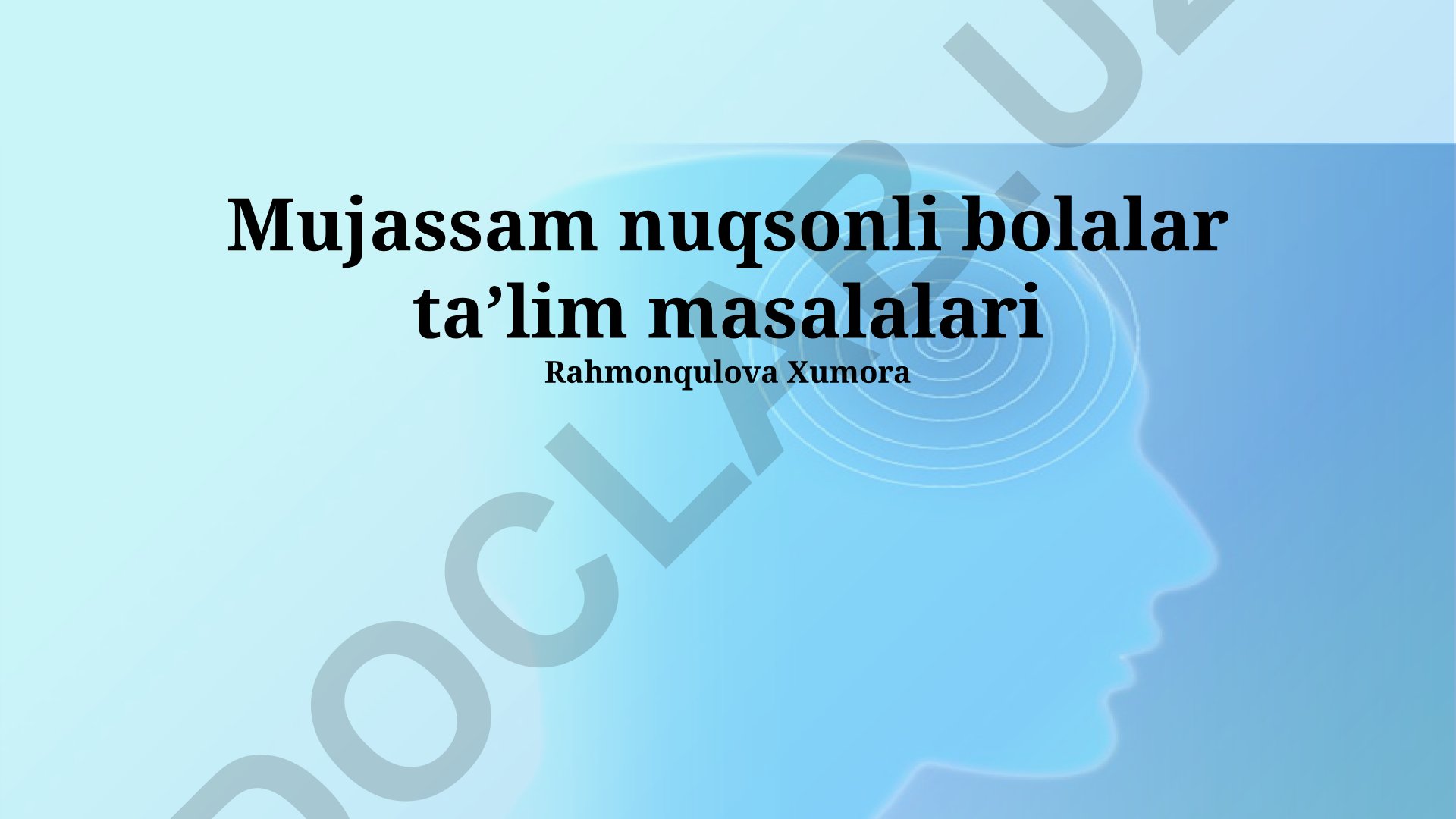 Mujassam nuqsonli bolalar taʼlim masalalari