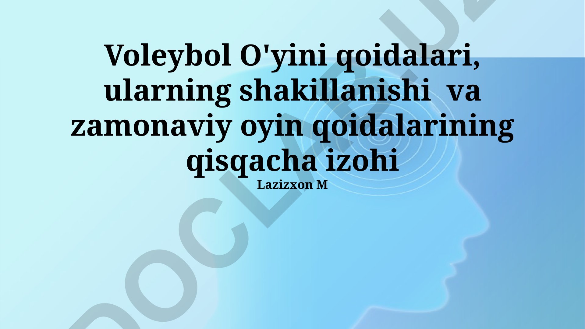 Voleybol o'yini qoidalari, ularning shakillanishi va zamonaviy oyin qoidalari