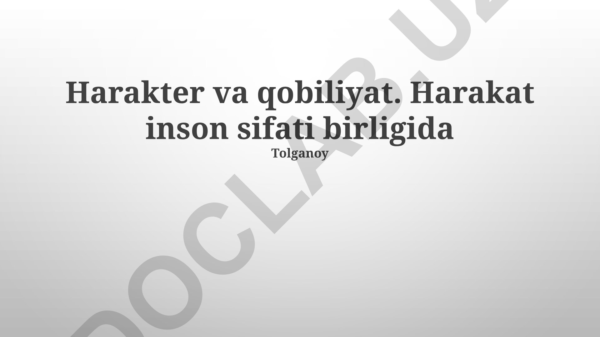 Xarakter va qobiliyat: inson fazilatlari birligi