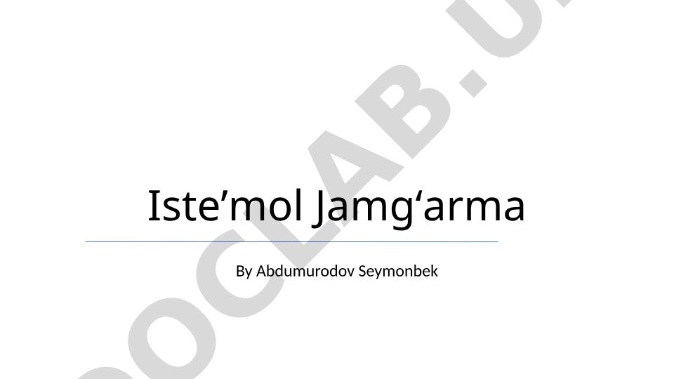Isteʼmol Jamgʻarmasi va Mijozlar Fondi Boshqarish