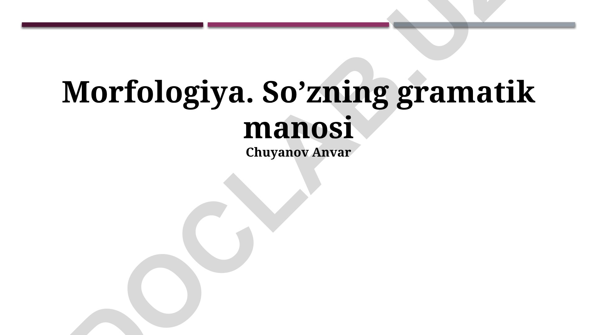 So'zning grammatik ma'nosi va morfologiyasi