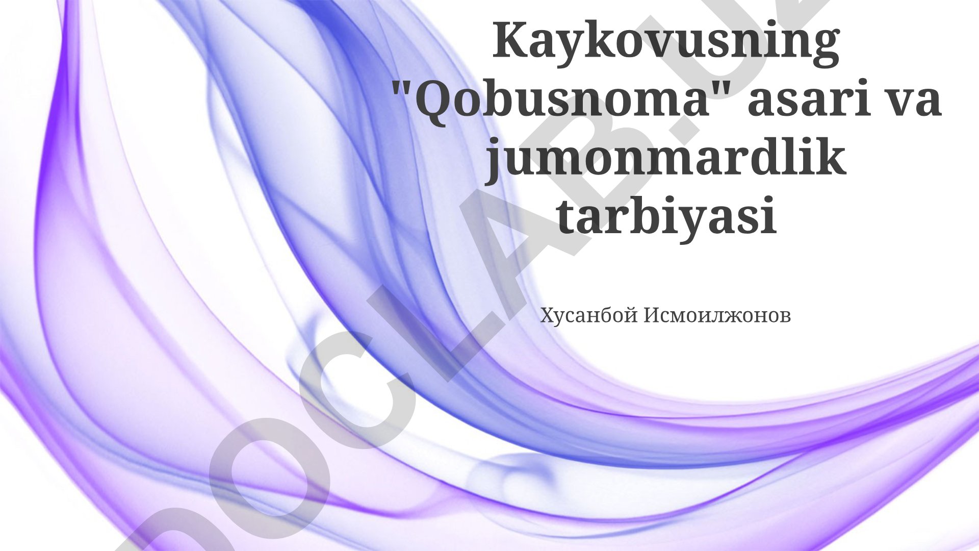 Kaykovusning Qobusnoma asari va saxovat tarbiyasi