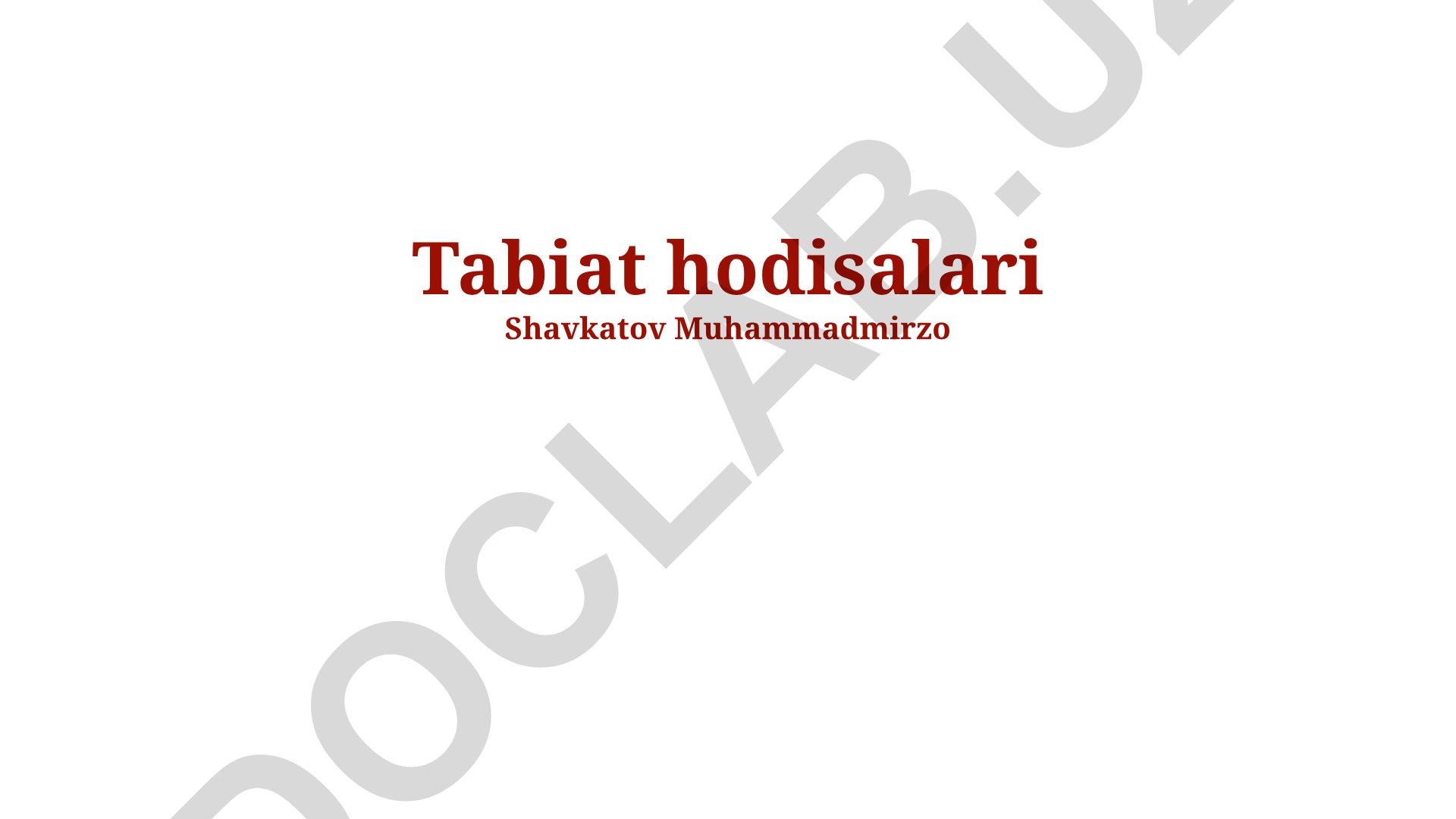 Tabiat hodisalari: turlari, sabablari va ularga qarshi kurash