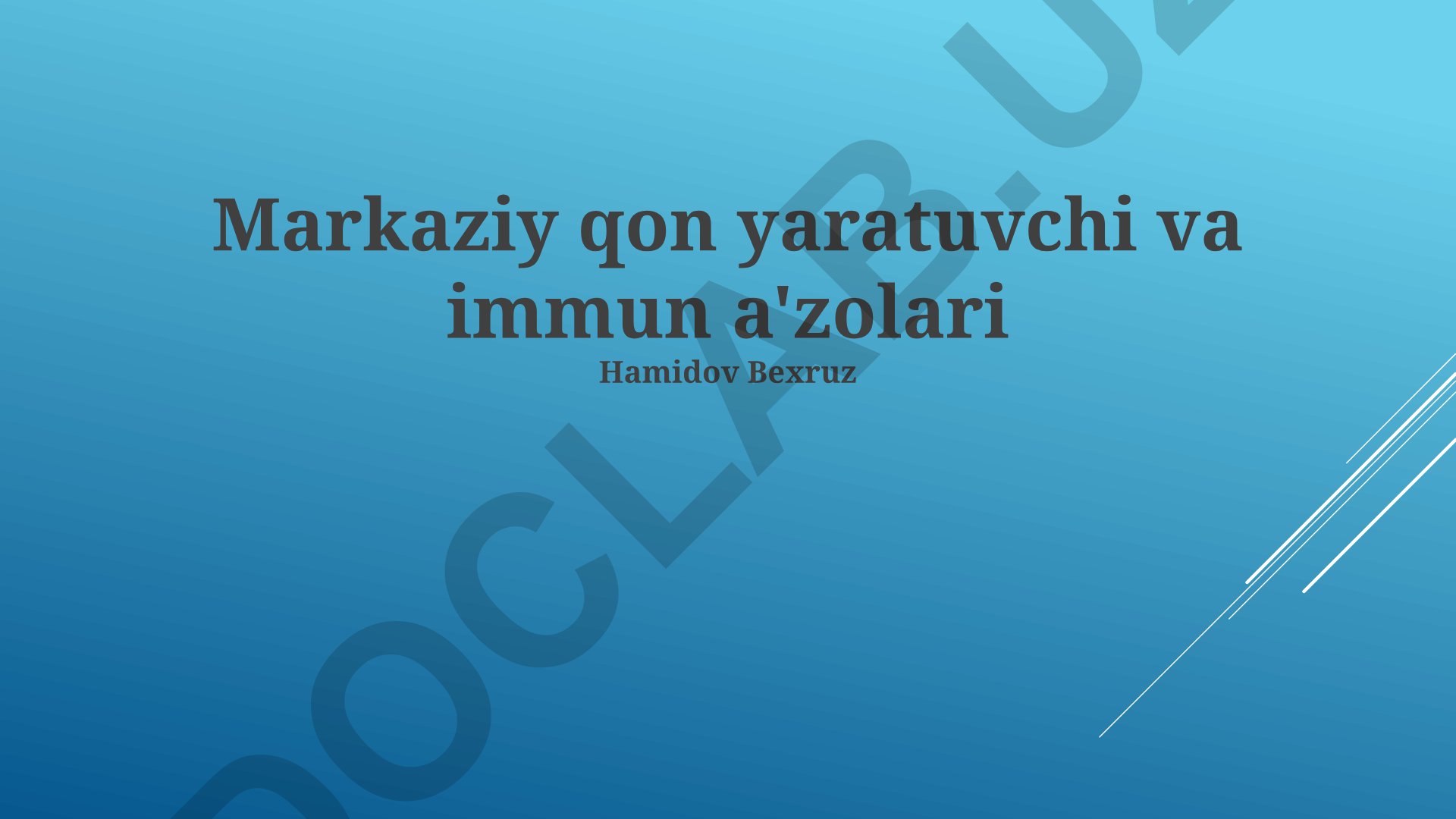 Markaziy qon yaratuvchi va immun a'zolari