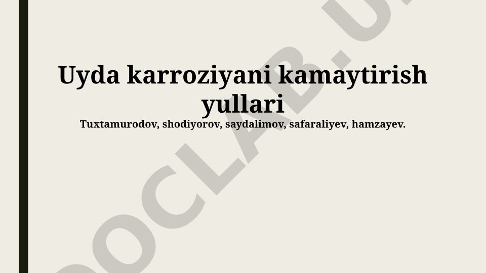 Uyda karroziyani kamaytirish yo'llari