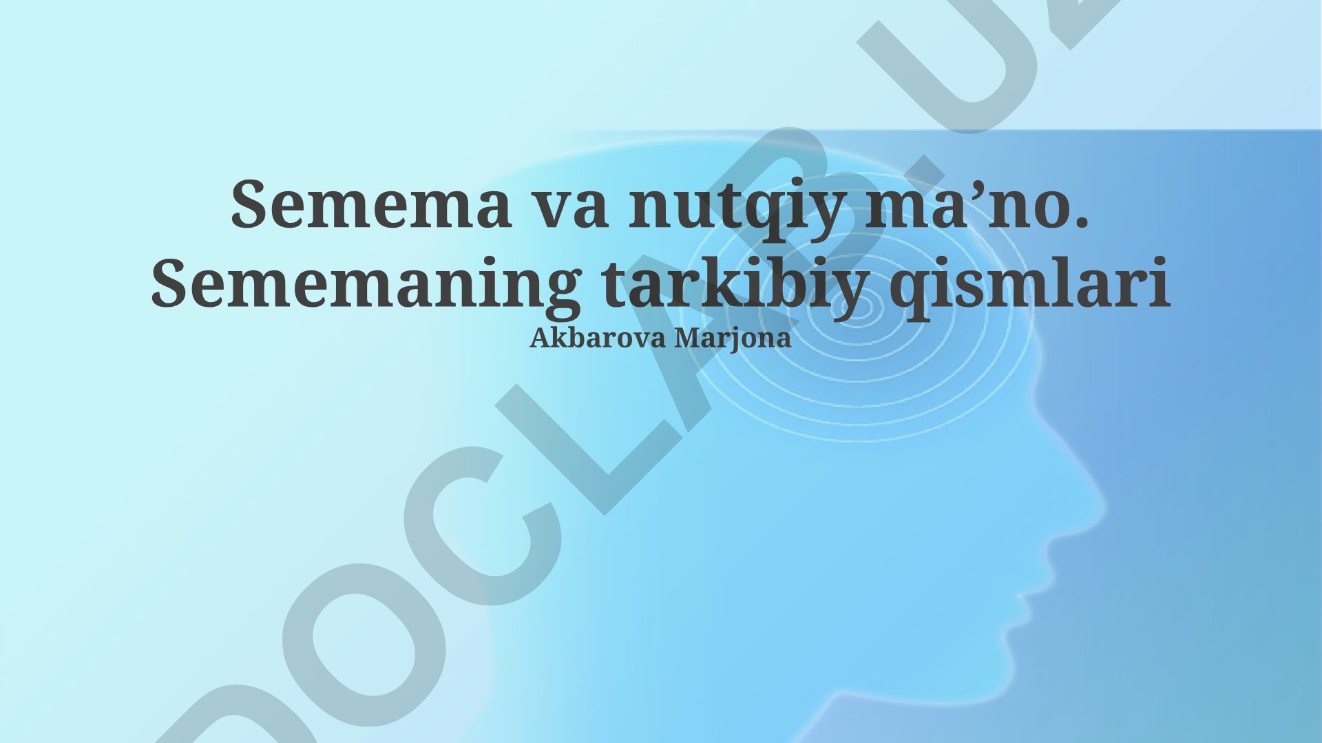 Semema va nutqiy ma'no: tarkibiy qismlari va leksik ma'nolar