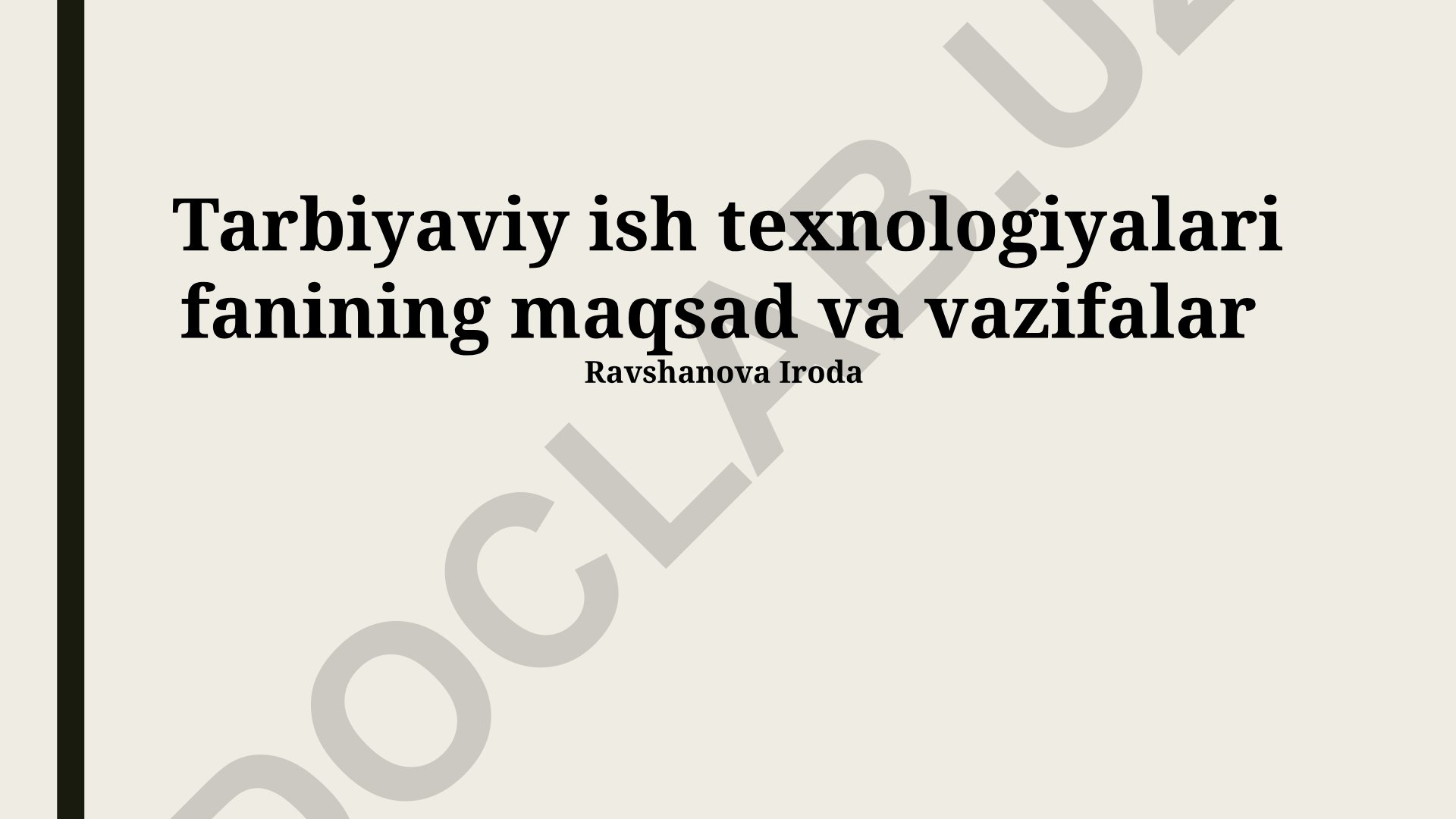 Tarbiyaviy ish texnologiyalari fanining maqsad va vazifalari