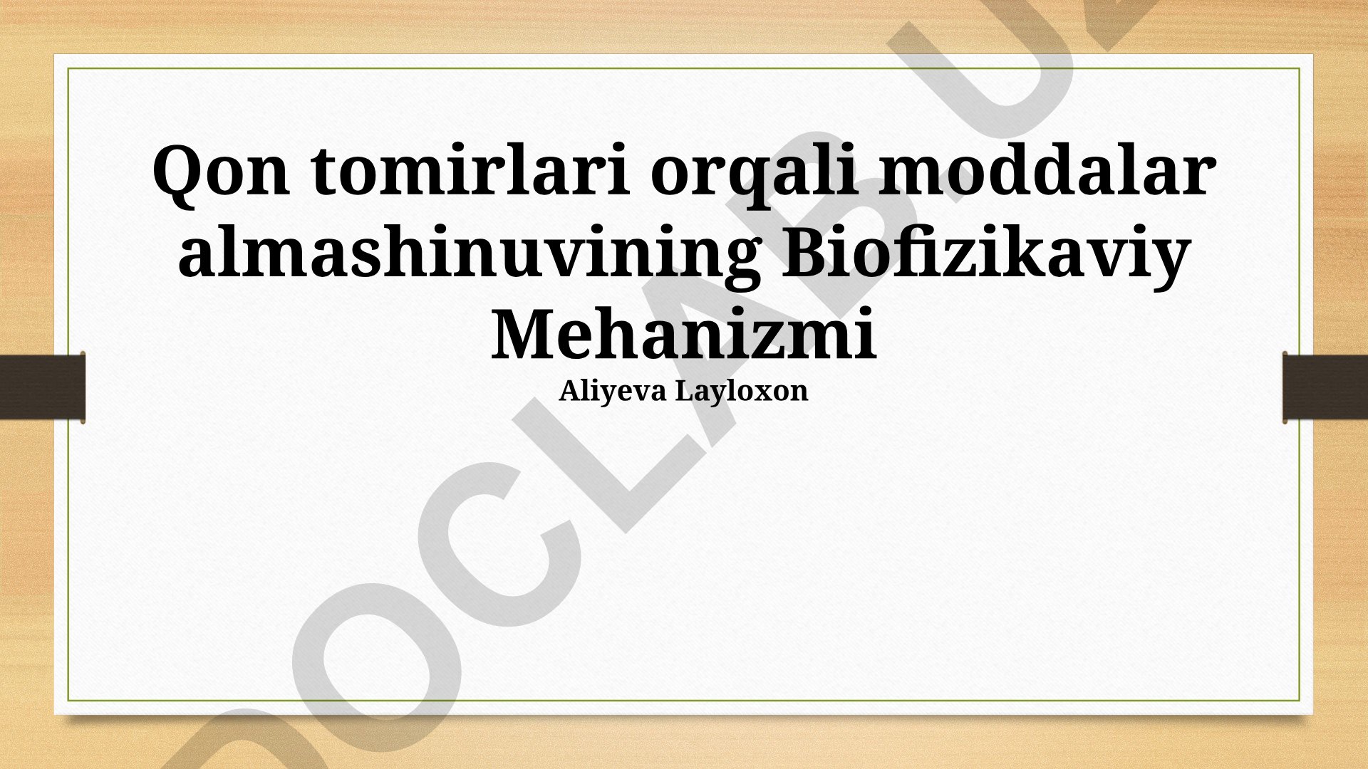 Qon tomirlari orqali moddalar almashinuvining biofizik mexanizmlari