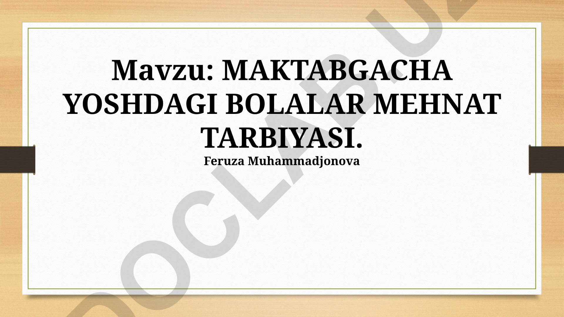 Maktabgacha yoshdagi bolalar mehnat tarbiyasi